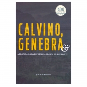 Livro: Calvino, Genebra | Jean-Marc Berthoud
