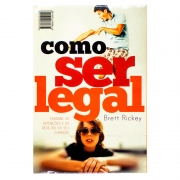 Livro: Como Ser Legal | Brett Rickey