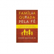Livro: Família Guiada Pela Fé | Voddie Baucham Jr.