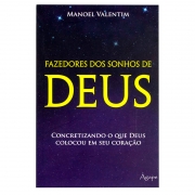 Livro: Fazedores Dos Sonhos De Deus | Manoel Vicente Valentim Neto