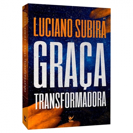 Livro: Graça Transformadora | Luciano Subirá