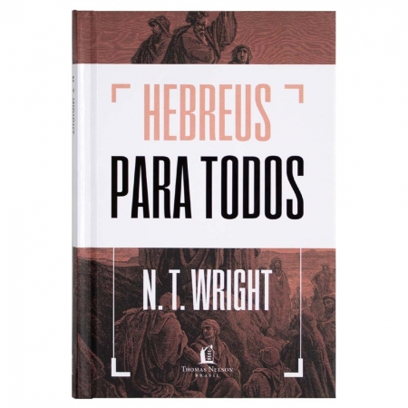 Livro: Hebreus para Todos | N. T. Wright