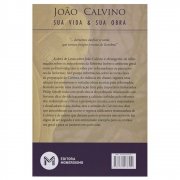 João Calvino Sua Vida E Obra - Vicente Themudo Lessa
