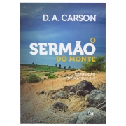 Livro: O Sermão Do Monte | D. A. Carson