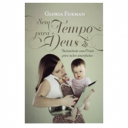 Livro: Sem Tempo Para Deus | Gloria Furman