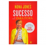Livro: Sucesso De Dentro Para Fora | Nona Jones