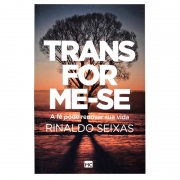 Livro: Transforme - Se | Rinaldo Seixas