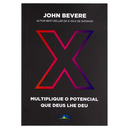 Livro: X Multiplique o Potencial Que Deus Lhe Deu | John Bevere