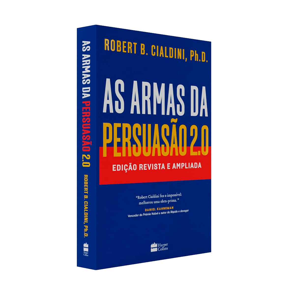 As Armas da Persuasão 2.0 - Robert Cialdini