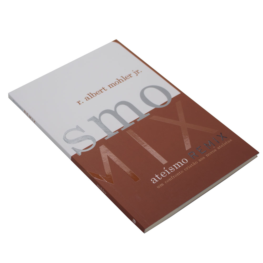 Livro: Ateísmo Remix | R. Albert Mohler Jr