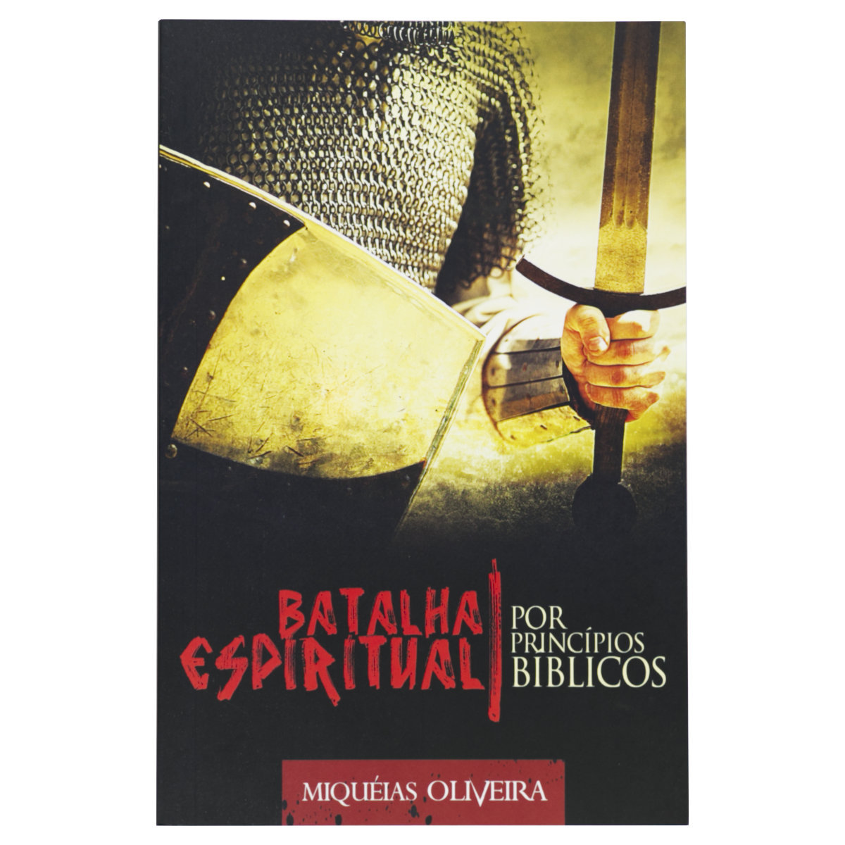 Batalha Espiritual por Princípios Bíblicos - Miquéias Oliveira