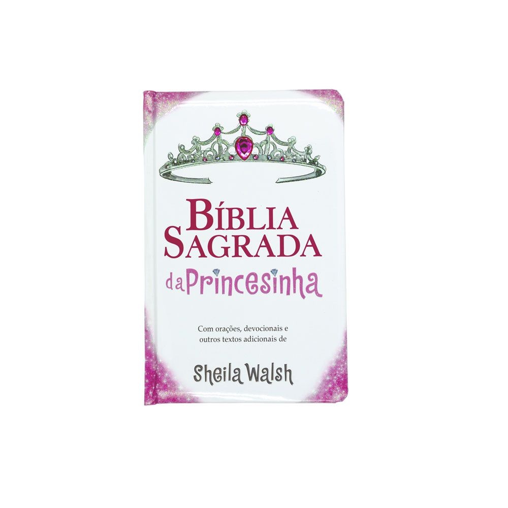 Bíblia Sagrada Da Princesinha | NTLH | Capa Dura | Branca