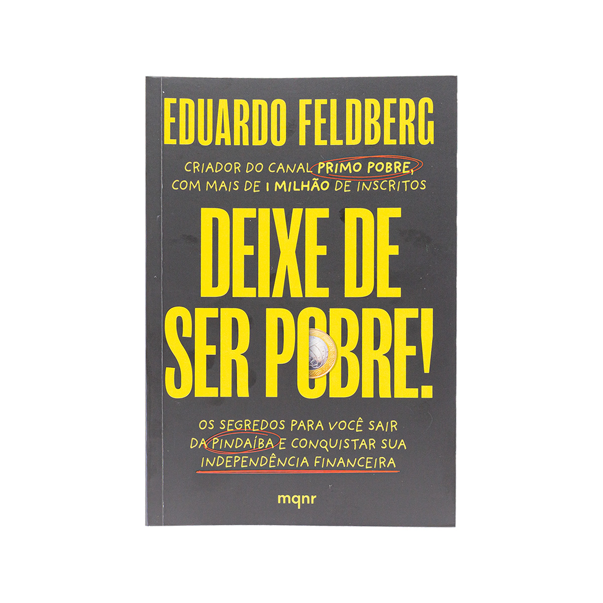 Deixe de Ser Pobre - Eduardo Feldberg