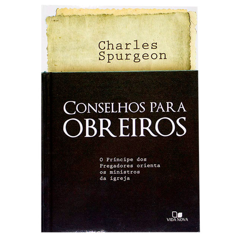 Livro: Conselhos Para Obreiros | C. H. Spurgeon