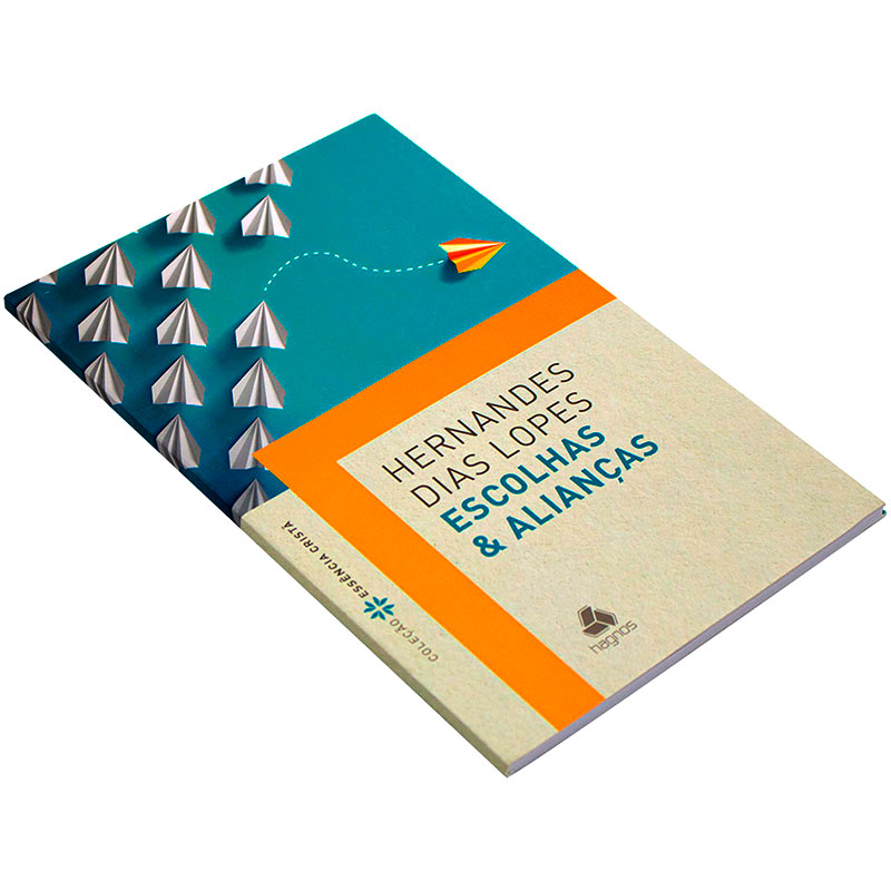 Livro: Escolhas E Alianças | Hernandes Dias Lopes