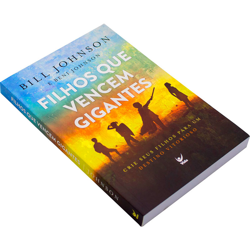 Livro: Filhos Que Vencem Gigantes | Bill Johnson E Beni Johnson