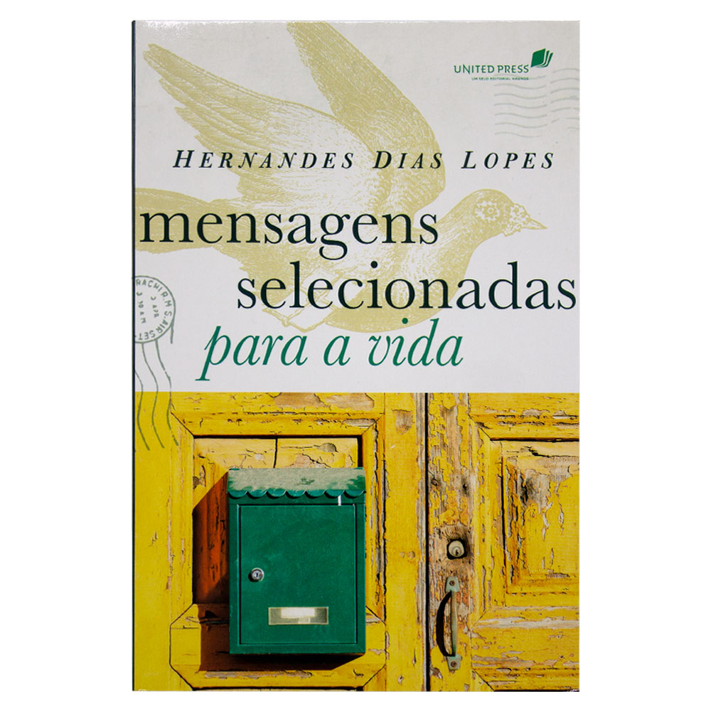 Mensagens Selecionadas Para A Vida - Hernandes Dias Lopes
