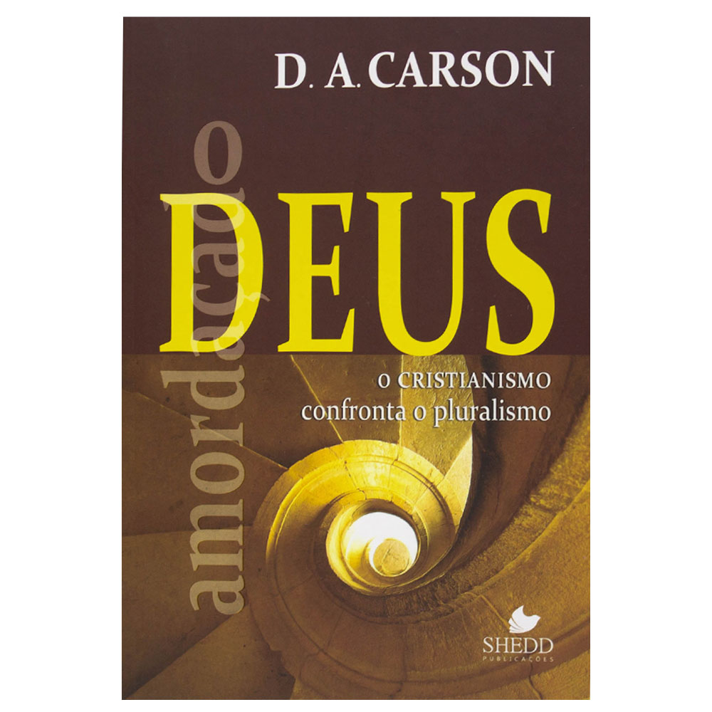 O Deus Amordaçado - D. A. Carson