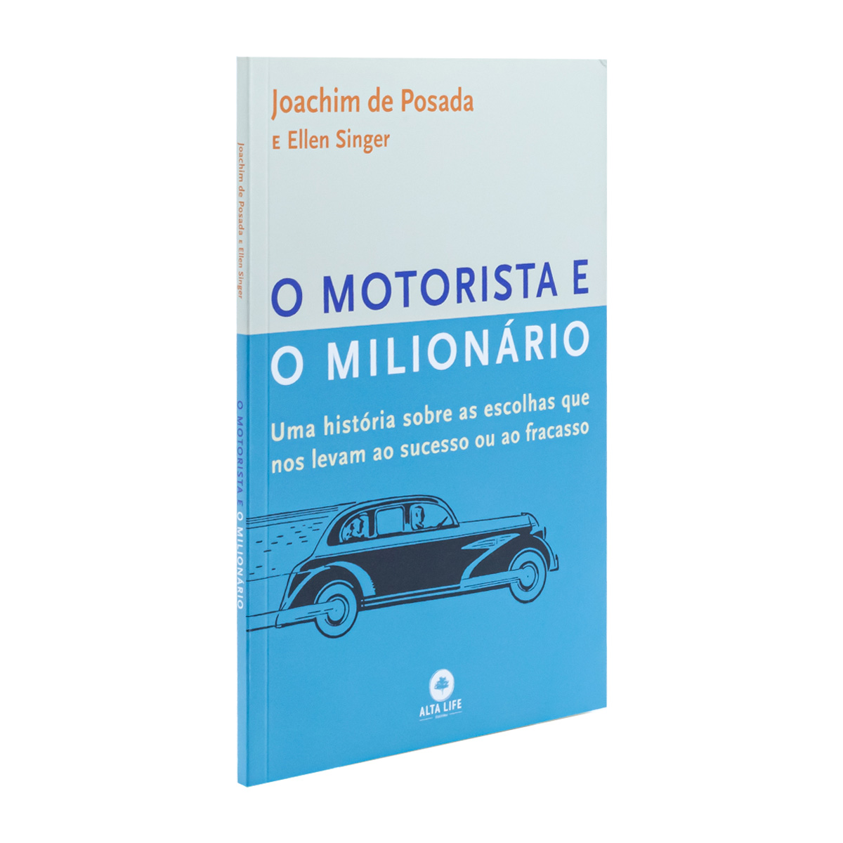 O Motorista e o Milionário - Joachim de Posada & Ellen Singer