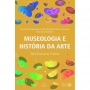 Museologia e História da arte