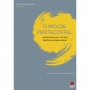 O Molde Pentecostal - Antropofagia e outras Inventivas Brasileiras I