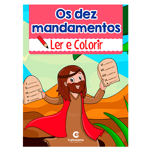 HISTÓRIAS BÍBLICAS PARA LER E COLORIR - OS DEZ MANDAMENTOS
