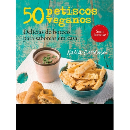 50 Petiscos Veganos - Delicias de Boteco para Saborear em Casa