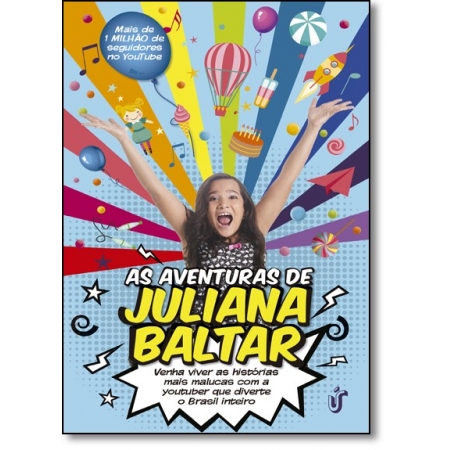 Aventuras de Juliana Baltar, as - Venha Viver as Historias Mais Malucas com