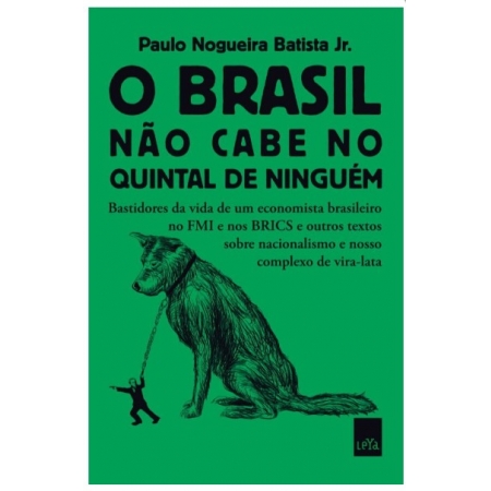 Brasil Nao Cabe No Quintal de Ninguem, O