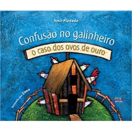 CONFUSAO NO GALINHEIRO - O CASO DOS OVOS DE OURO