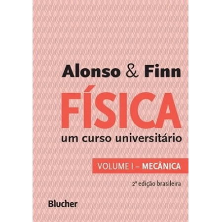 FISICA UM CURSO UNIVERSITARIO - VOL. 1