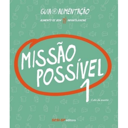 MISSAO POSSIVEL 1 - CAFE DA MANHA -