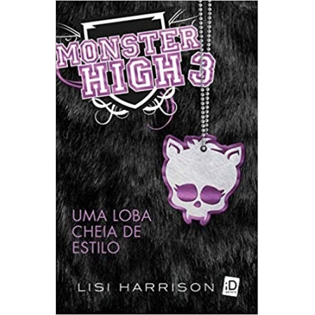 Monster High. Uma Loba Cheia de Estilo - Volume 3