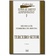 TERCEIRO SETOR - COLECAO TEMAS DE DIREITO ADMINISTRATIVO N.07