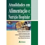 ATUALIDADES EM ALIMENTACAO E NUTRICAO HOSPITALAR - 1 ED/2017