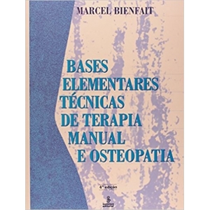 BASES ELEMENTARES: TECNICAS DE TERAPIA MANUAL E OSTEOPATIA