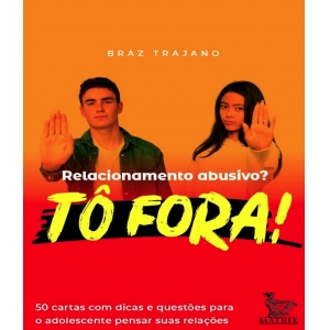 RELACIONAMENTO ABUSIVO  TO FORA!: 50 CARTAS COM DICAS E QUESTOES PARA O ADO