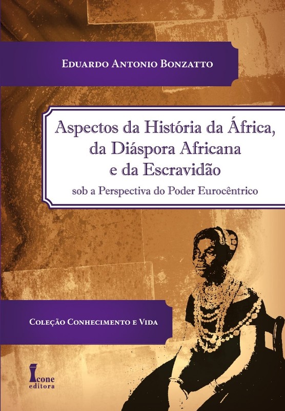 Aspectos da Historia da Africa, da Diaspora Africana e da Escravidao sob A