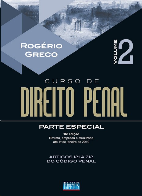 CURSO DE DIREITO PENAL: PARTE ESPECIAL - VOLUME 2 - 16 EDICAO 2019