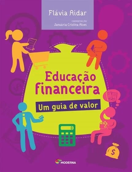 EDUCACAO FINANCEIRA - UM GUIA DE VALOR