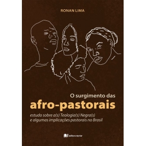 O surgimento das afro-pastorais - Ronan Lima