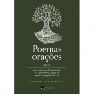 Poemas orações volume 1 - Edward Guimarães