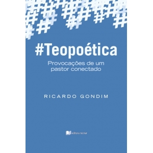 Teopoética - Ricardo Gondim
