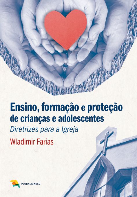 Ensino, formação e proteção de crianças e adolescentes - Wladimir Farias