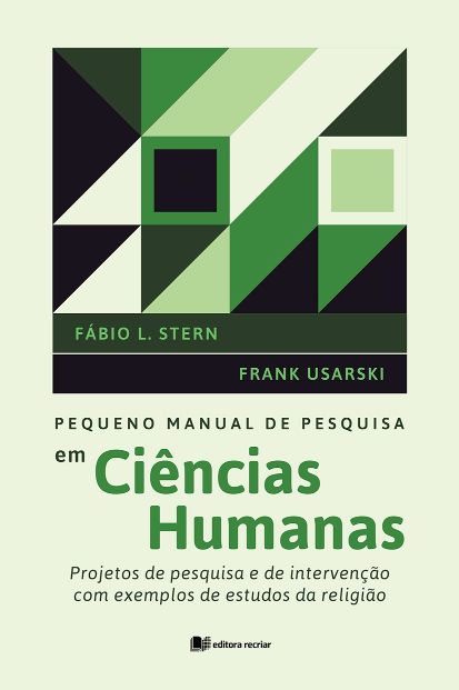 Pequeno manual de pesquisa em Ciencias Humanas - Fábio L.Stern e Frank Usarski