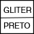GLITER/PRETO