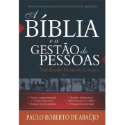 A Bíblia e a Gestão de Pessoas - Paulo Roberto de Araújo