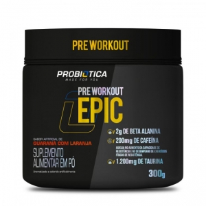 Epic Pré Workout - Pré Treino - 300g - Probiótica