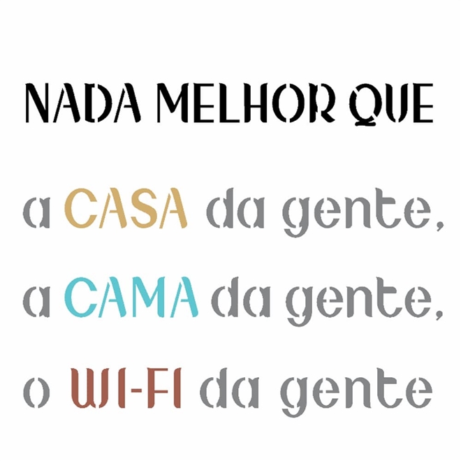 Stencil 14x14 - Frase Nada Melhor (OPA 2686)
