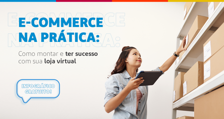 E-commerce na prática: como montar e ter sucesso com sua loja virtual
